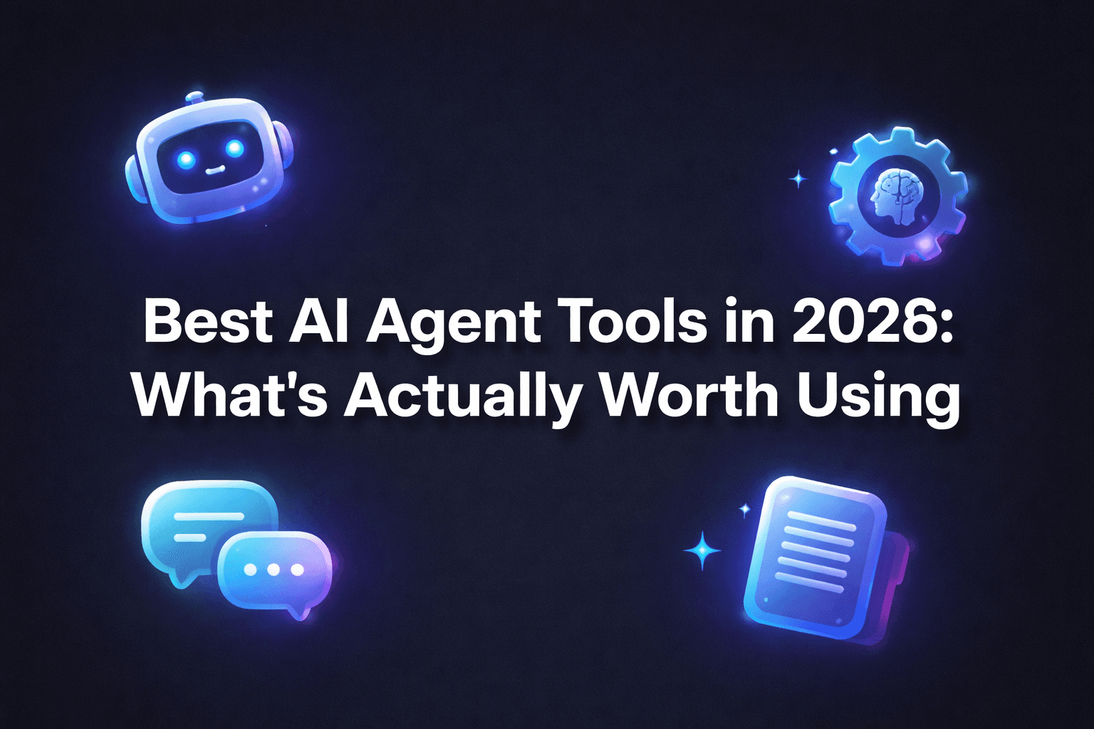 Best AI Agent Tools in 2026: The Complete Guide